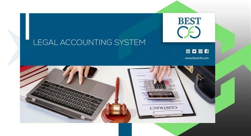 Legal Accounting System and its features: All you need to know