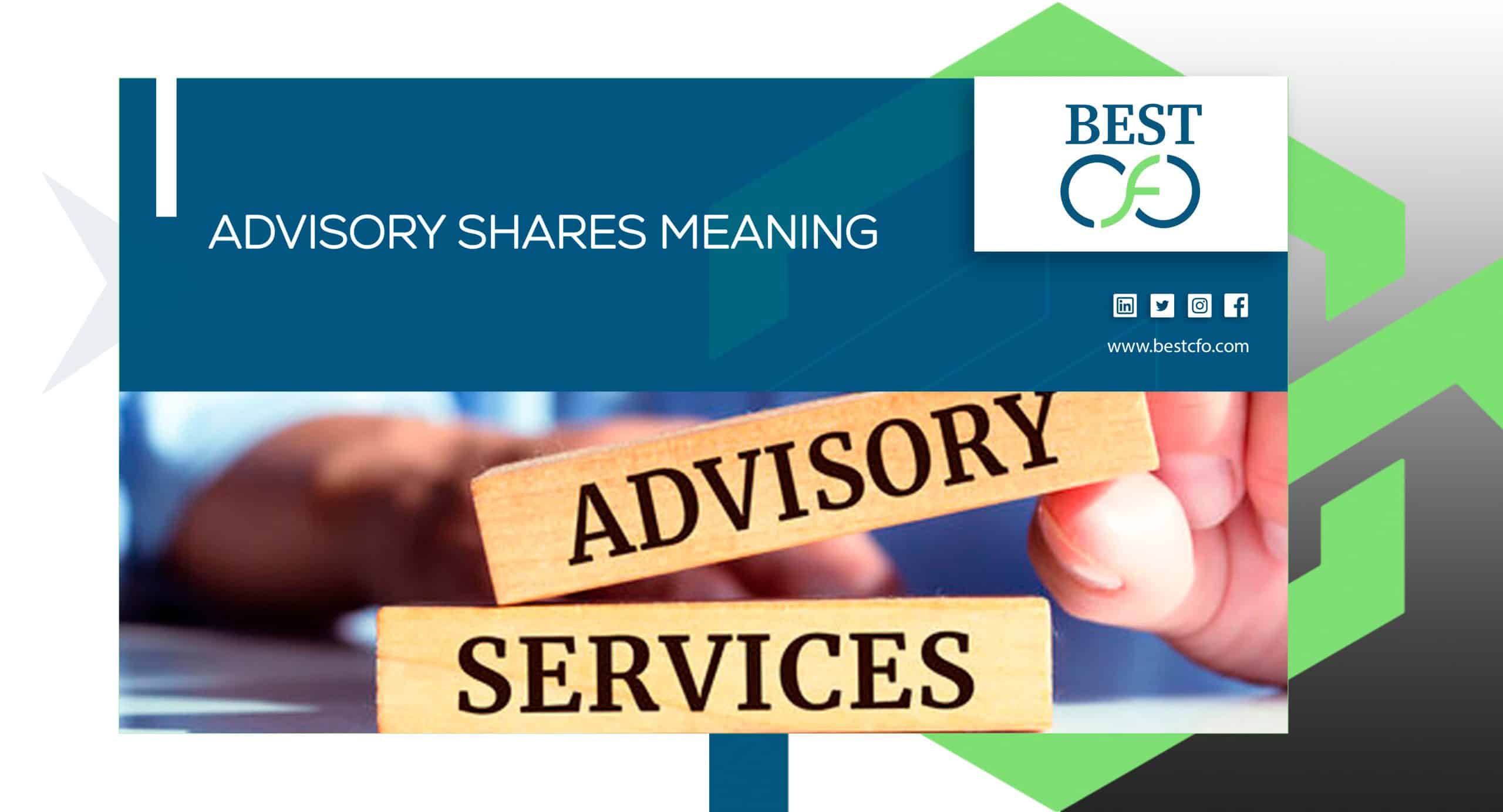 Advisory Shares Meaning: A Complete Guide for Startups