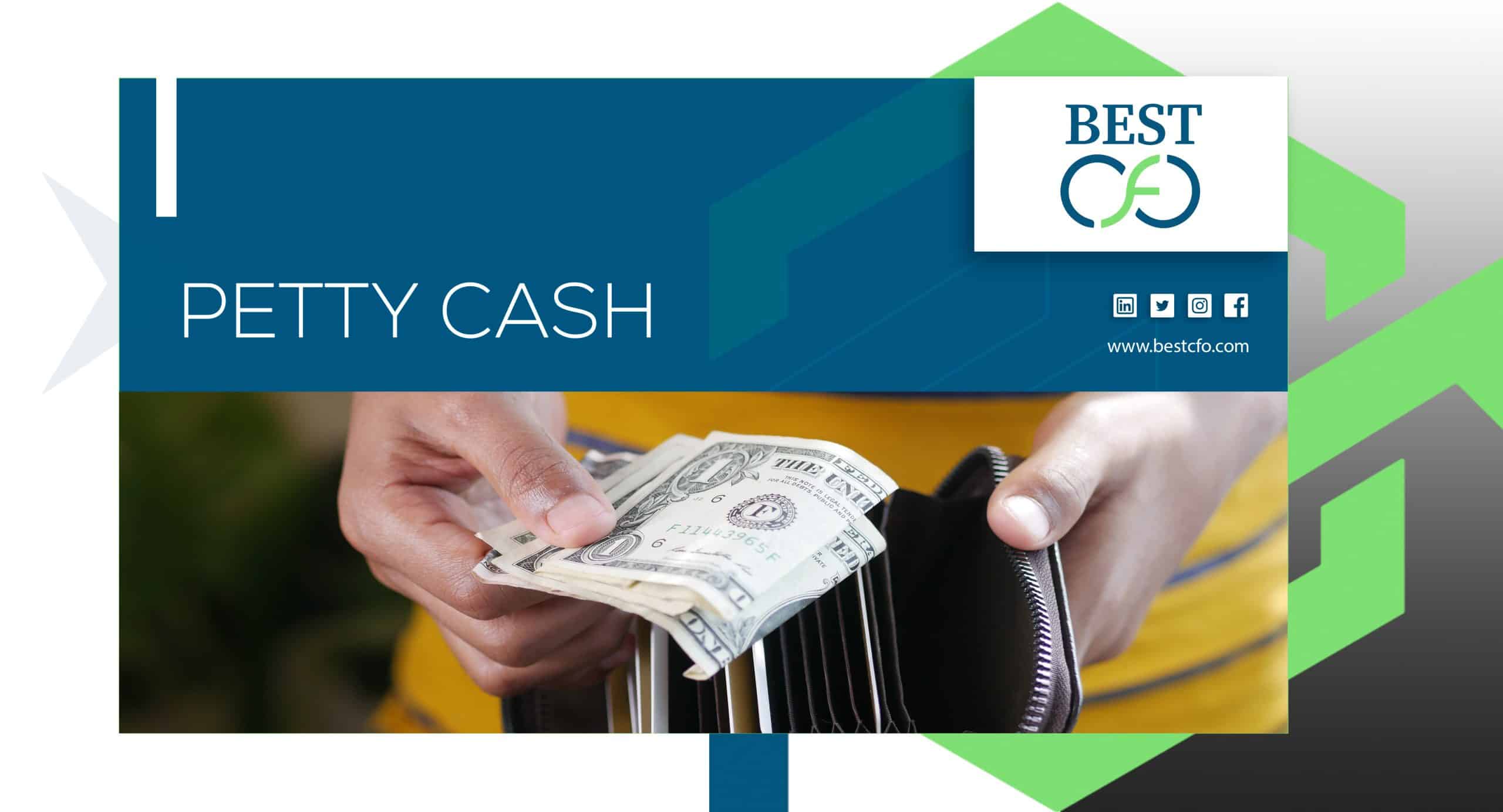 What is Petty Cash? Everything You Need To Know