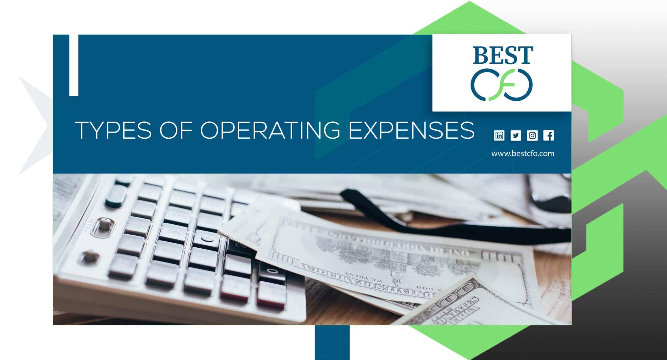 Master Your Budget: The Types Of Operating Expenses to Watch