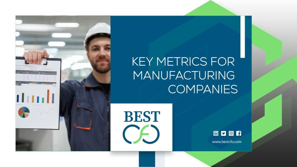 Key Metrics for Manufacturing Companies